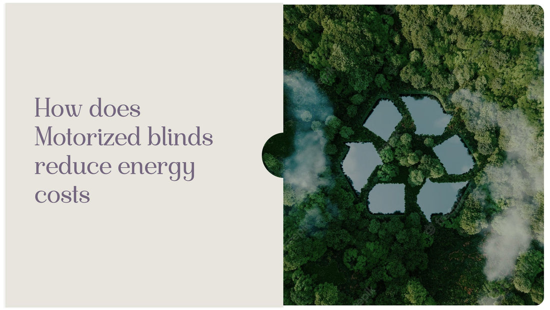 How does Automatic Window Blinds Reduce Energy Costs